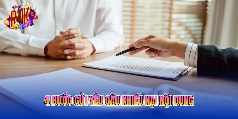 4 bước gửi yêu cầu khiếu nại nội dung