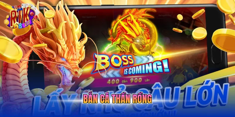 ban ca than rong