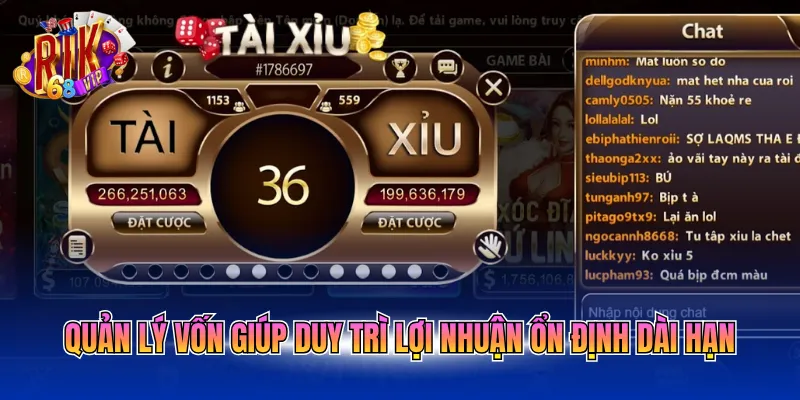 Quản lý vốn giúp duy trì lợi nhuận ổn định dài hạn