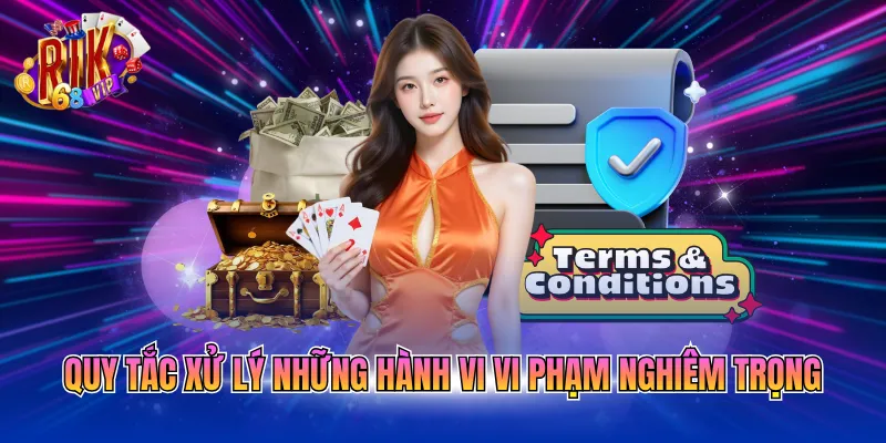 Quy tắc xử lý những hành vi vi phạm nghiêm trọng