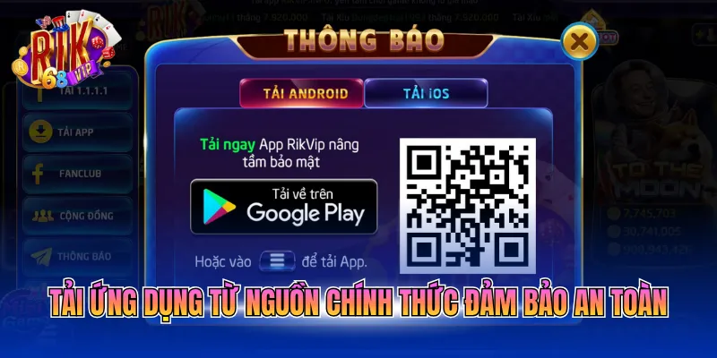 Tải ứng dụng từ nguồn chính thức đảm bảo an toàn